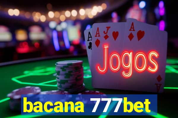 bacana 777bet